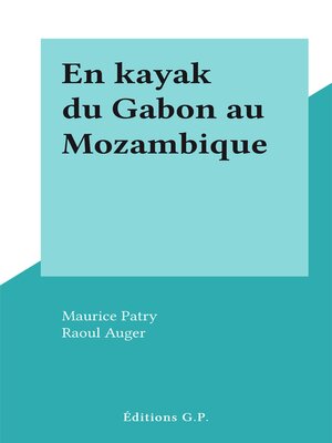 cover image of En kayak du Gabon au Mozambique
